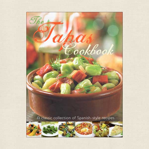 Tapas Cookbook Spanish-Style Recipes