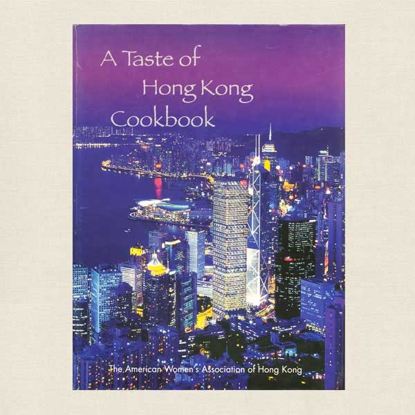 Taste of Hong Kong Cookbook - American Women's Association