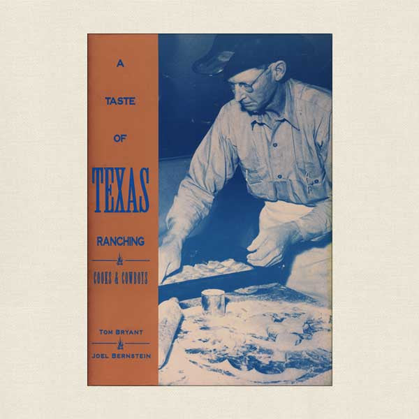 Taste of Texas Ranching: Cooks and Cowboys