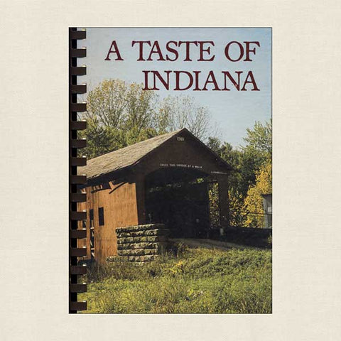 A Taste of Indiana Cookbook