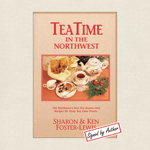 Tea Time in the Northwest - SIGNED