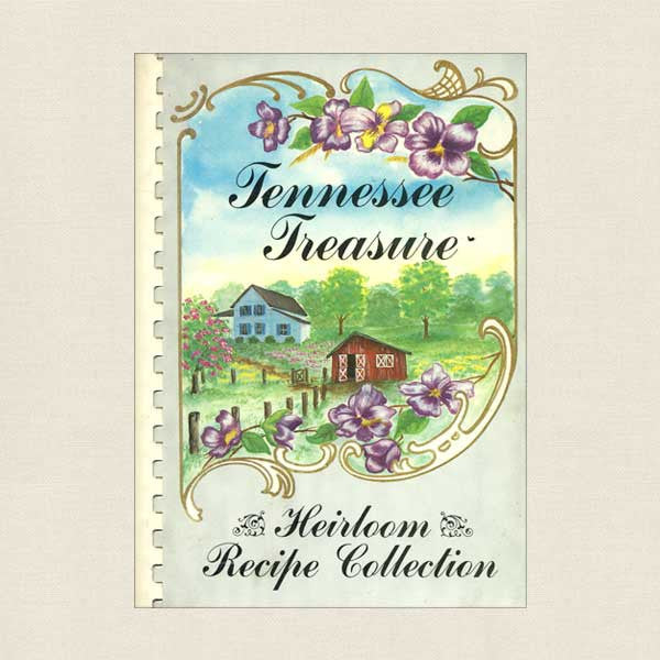 Tennessee Treasure: Heirloom Recipe Collection