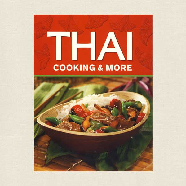 Thai Cooking and More
