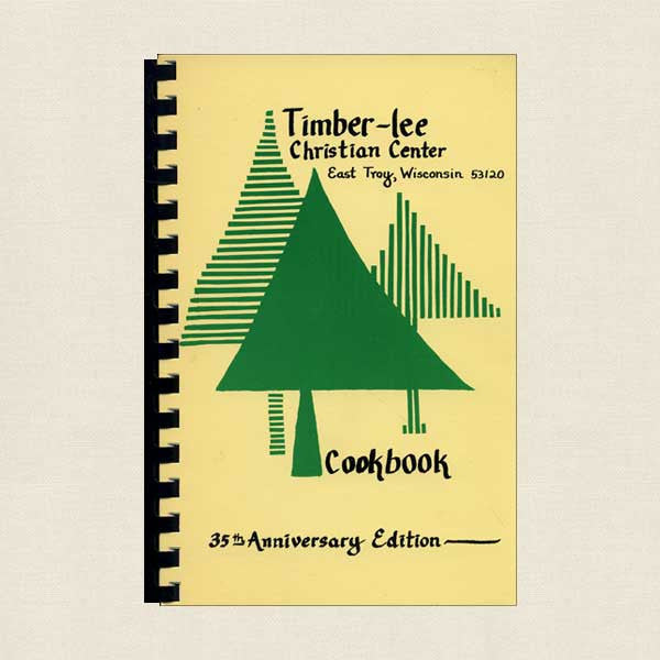 Timber-Lee Christian Center Cookbook