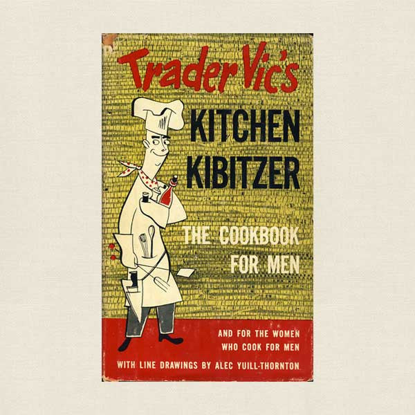 Trader Vic's Kitchen Kibitzer