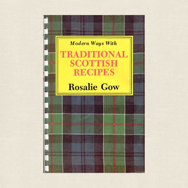 Modern Ways With Traditional Scottish Recipes