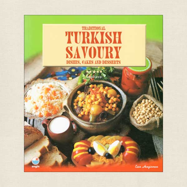 Traditional Turkish Savoury Dishes, Cakes and Desserts