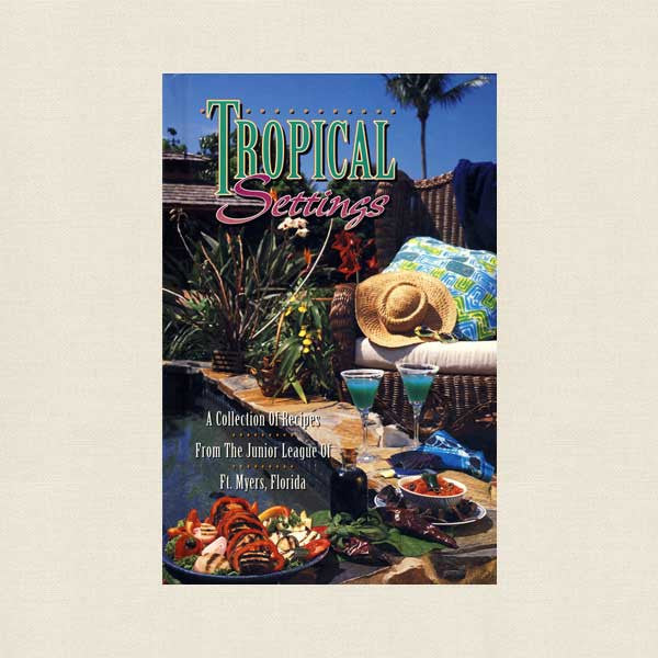 Junior League Ft. Myers Cookbook Florida - Tropical Settings