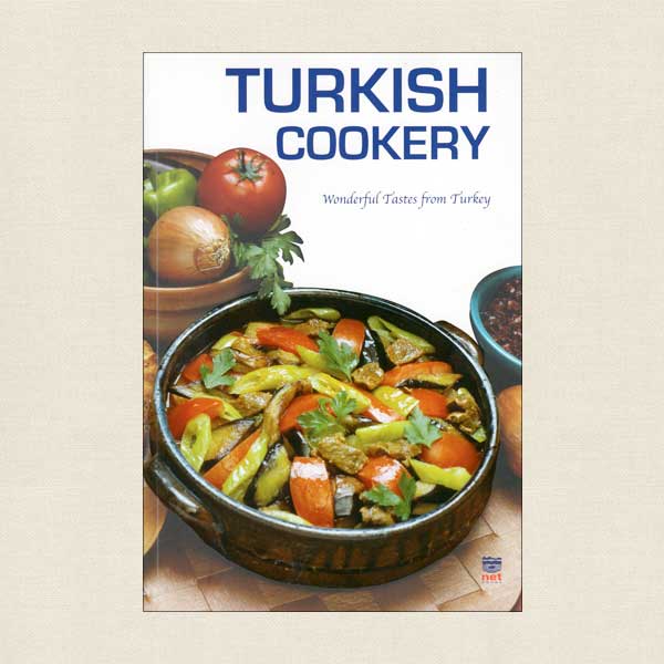 Turkish Cookery, Wonderful Tastes from Turkey