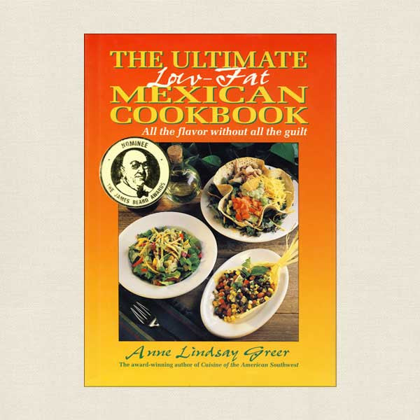 Ultimate Low-Fat Mexican Cookbook