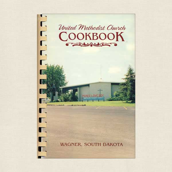 United Methodist Church Cookbook: Wagner South Dakota