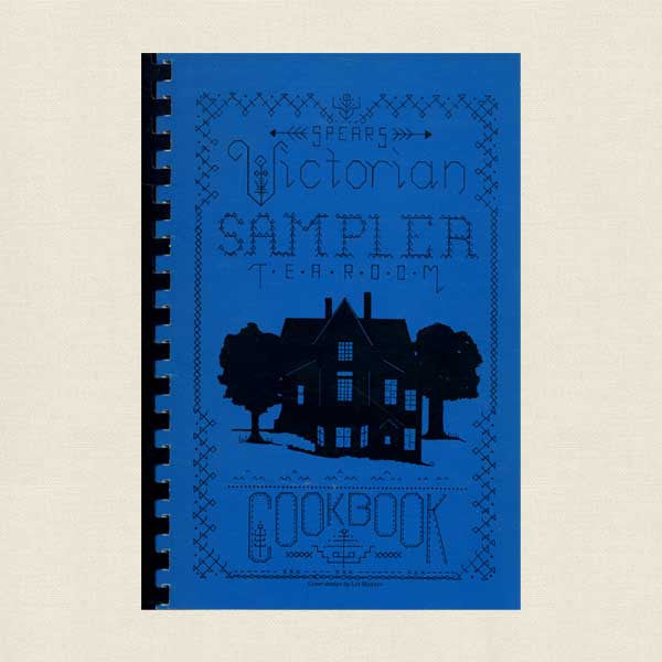 Victorian Sampler Tea Room Cookbook: Eureka Springs, Arkansas