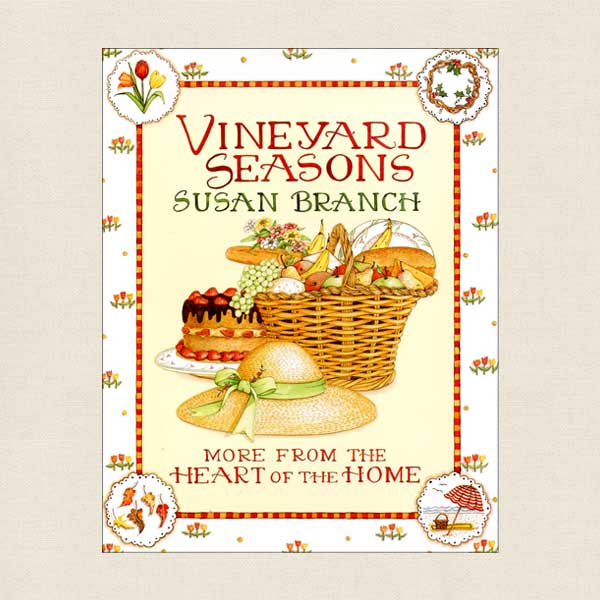 Vineyard Seasons Cookbook by Susan Branch – Cookbook Village