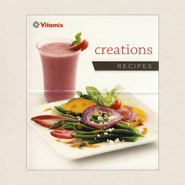 Vitamix Creations Recipes