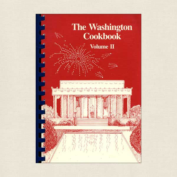 The Washington Cookbook Volume 2