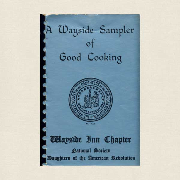 Wayside Sampler of Good Cooking: Daughters of the American Revolution