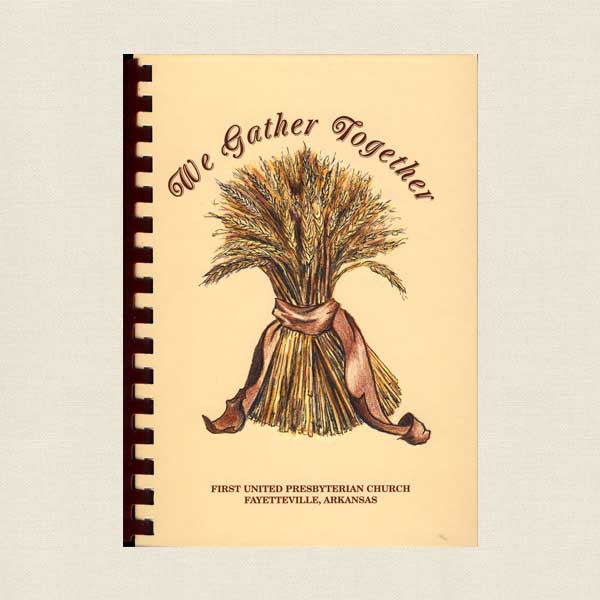 We Gather Together Cookbook - First United Presbyterian Church Fayetteville