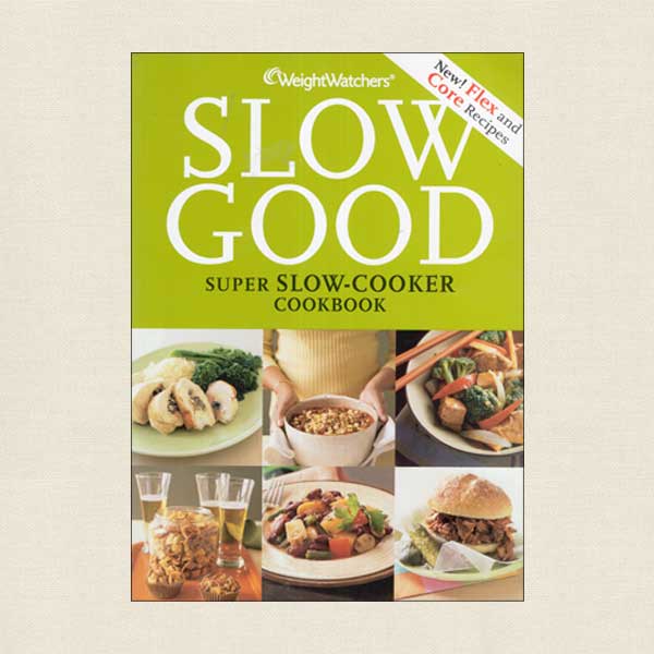 WeightWatchers Slow Good Cookbook