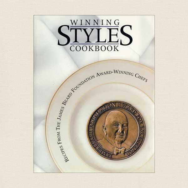 Winning Styles Cookbook: James Beard Foundation Award-Winning Chefs