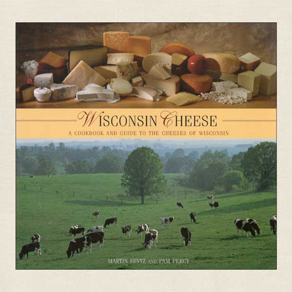 Wisconsin Cheese Cookbook and Guide