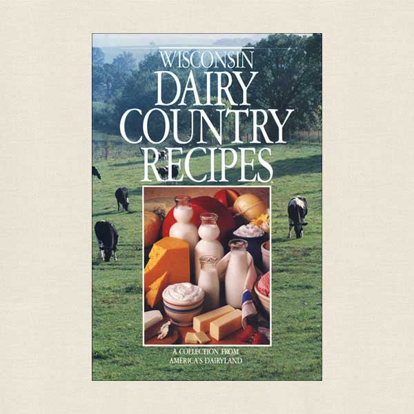 Wisconsin Dairy Country Recipes Cookbook