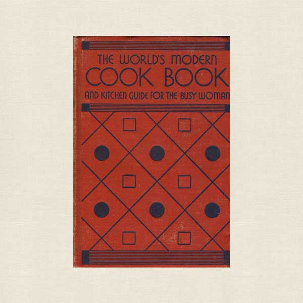 World's Modern Cook Book - 1932 Vintage Cookbook