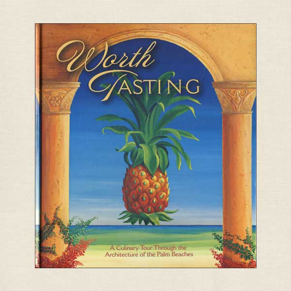 Worth Tasting - The Junior League of Palm Beaches