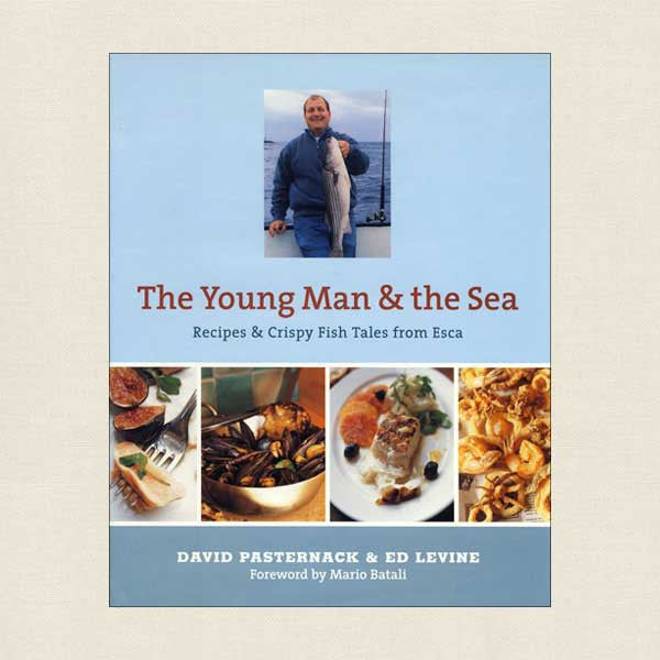 The Young Man and the Sea - Esca Restaurant Cookbook