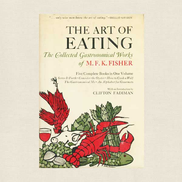The Art of Eating Vintage Book - M. F. K. Fisher