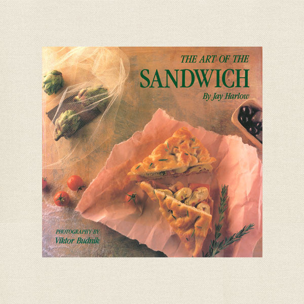 Art of the Sandwich Cookbook