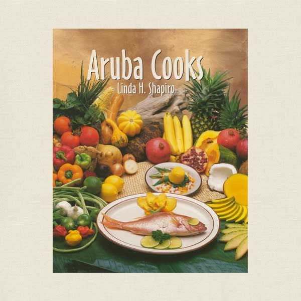 Aruba Cooks Cookbook - Dutch Caribbean