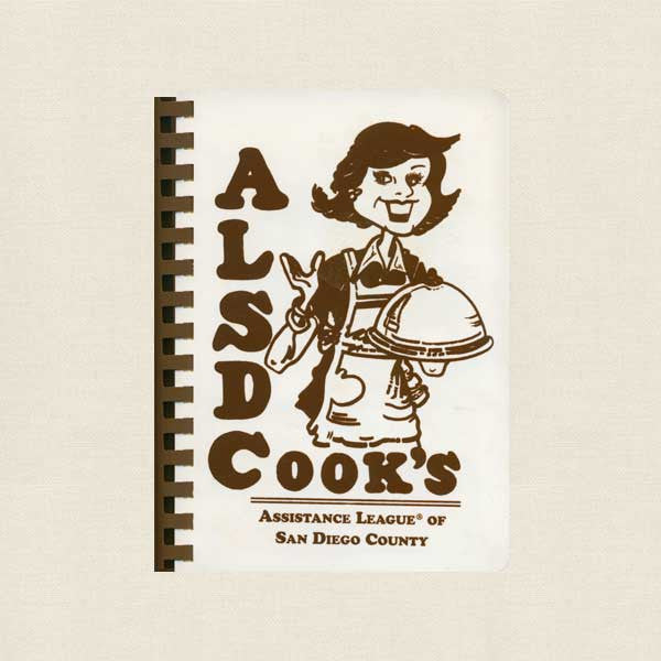 ALSD Cooks Assistance League San Diego Cookbook