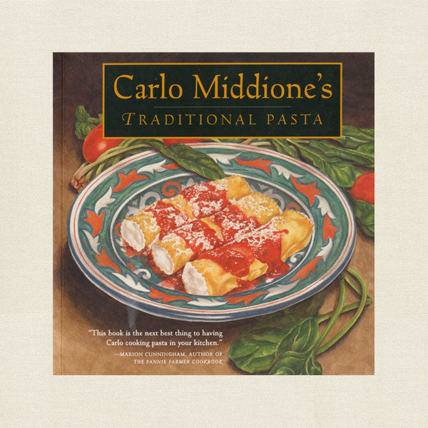 Carlo Middione's Traditional Pasta Cookbook