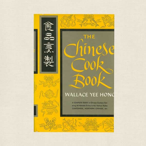 The Chinese Cookbook by Wallace Yee Hong