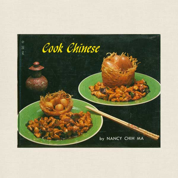 Cook Chinese Cookbook - Nancy Chih Ma