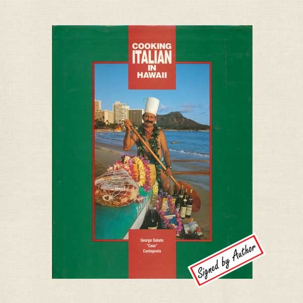Castagnola's - Cooking Italian in Hawaii Cookbook - Signed