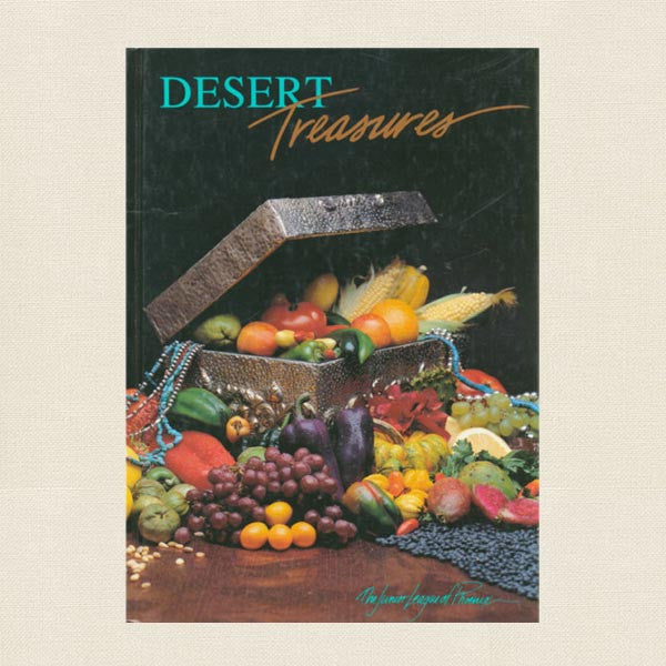 Junior League Phoenix Cookbook - Desert Treasures