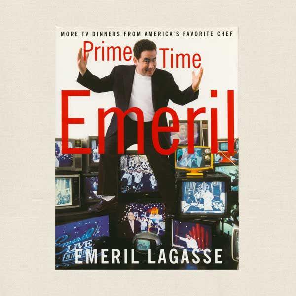 Emeril Lagasse Prime Time Cookbook