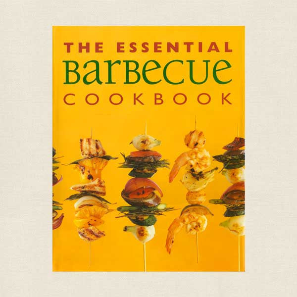 The Essential Barbecue Cookbook