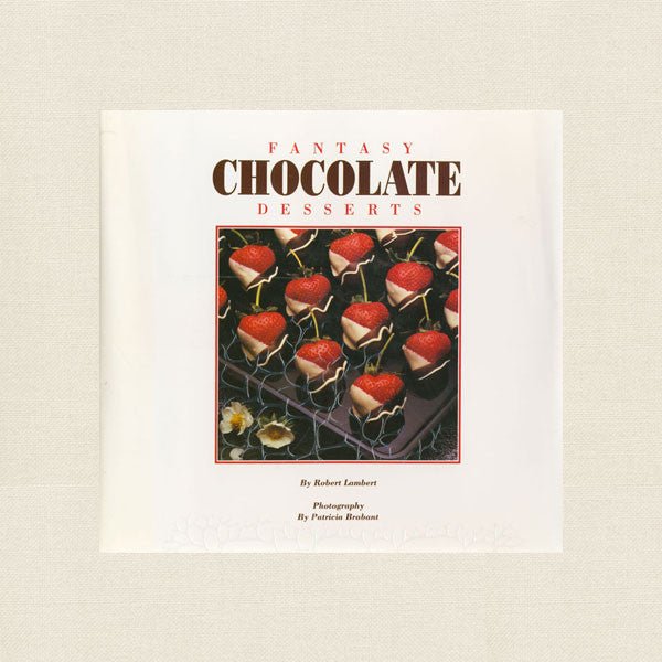 Fantasy Chocolate Desserts Cookbook