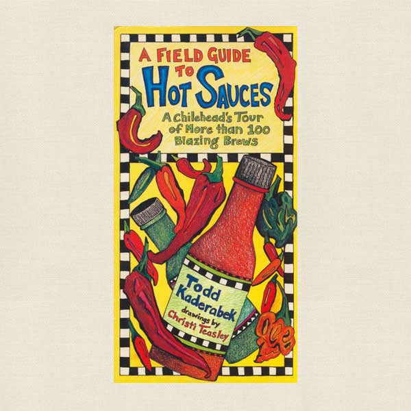 Field Guide to Hot Sauces