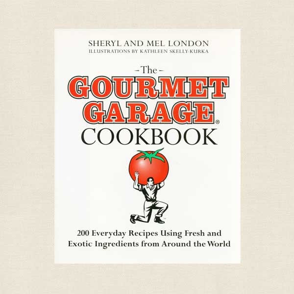 Gourmet Garage Cookbook