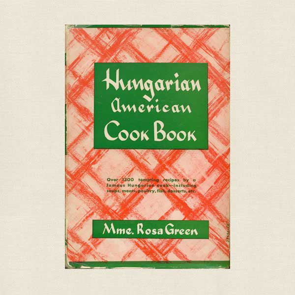 Hungarian American Cook Book - Vintage Cookbook
