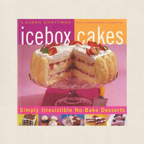 Icebox Cakes Cookbook