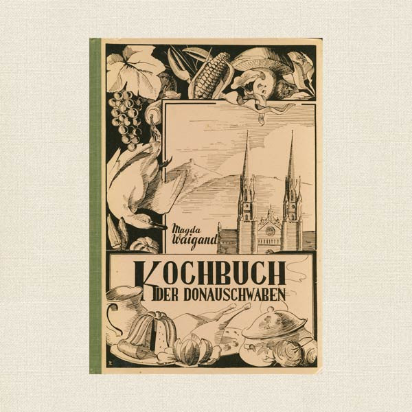 Kochbuch der Donauschwaben German Language Cookbook
