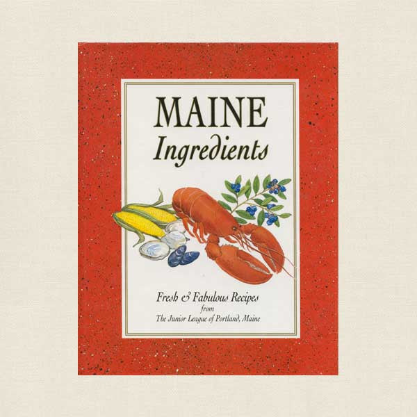 Junior League of Portland Maine Ingredients Cookbook