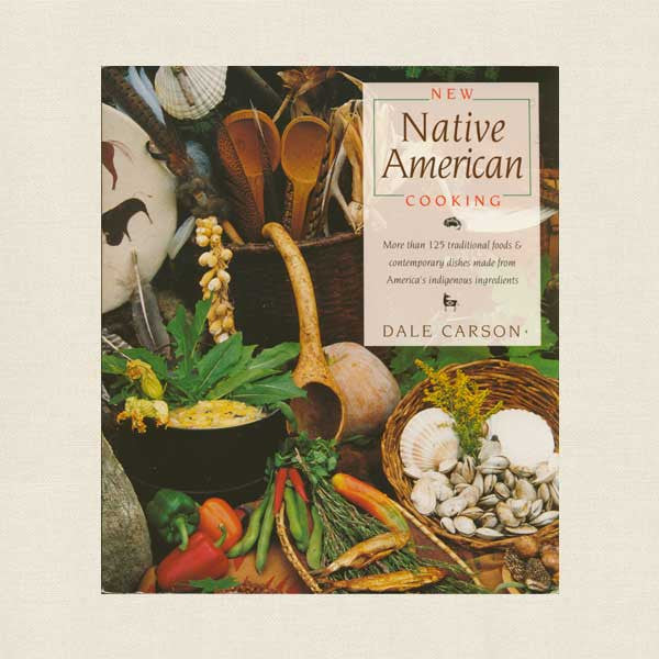New Native American Cooking Cookbook