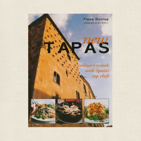 New Tapas Cookbook - Culinary Travels with Spain's Top Chefs