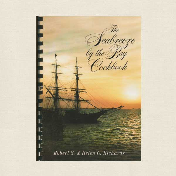 The Seabreeze by the Bay Cookbook - Historic Restaurant Tampa, Florida