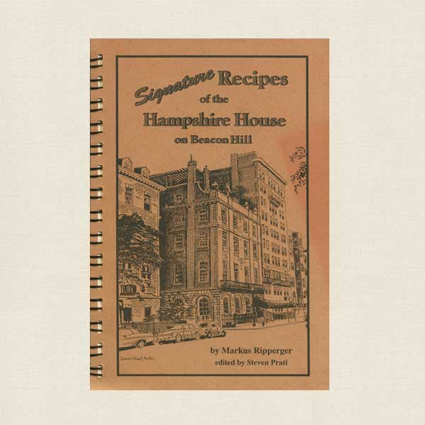 Signature Recipes of the Hampshire House on Beacon Hill Cookbook